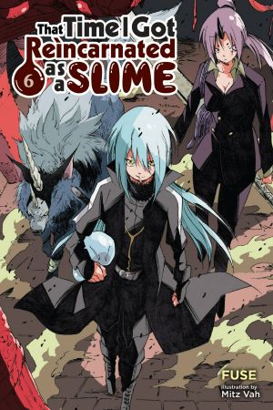 [That Time I Got Reincarnated as a Slime (Novel) 01] • That Time I Got Reincarnated as a Slime - Volume 06